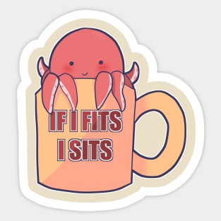 If I fits I sits Sticker